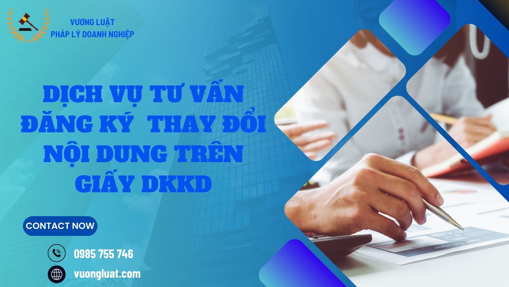 DỊCH VỤ TƯ VẤN ĐĂNG KÝ THAY ĐỔI NỘI DUNG TRÊN GIẤY ĐĂNG KÝ KINH DOANH
