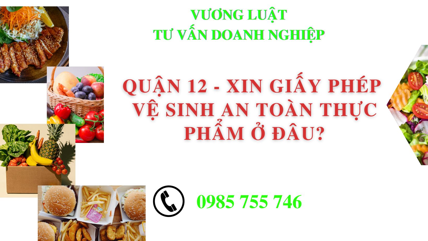 QUẬN 12 XIN GIẤY PHÉP VỆ SINH AN TOÀN THỰC PHẨM Ở ĐÂU