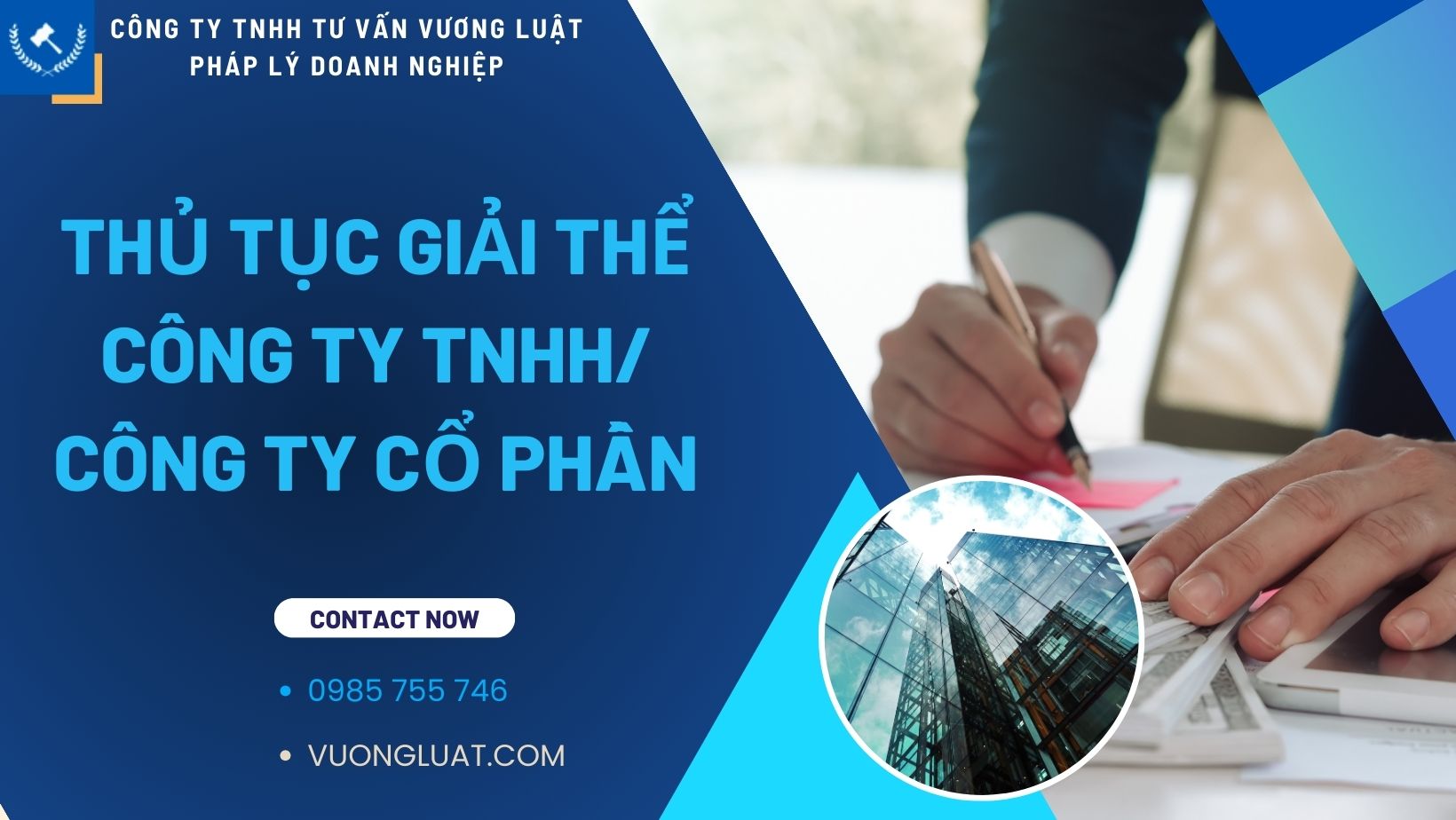 THỦ TỤC GIẢI THỂ CÔNG TY TNHH/CÔNG TY CỔ PHẦN