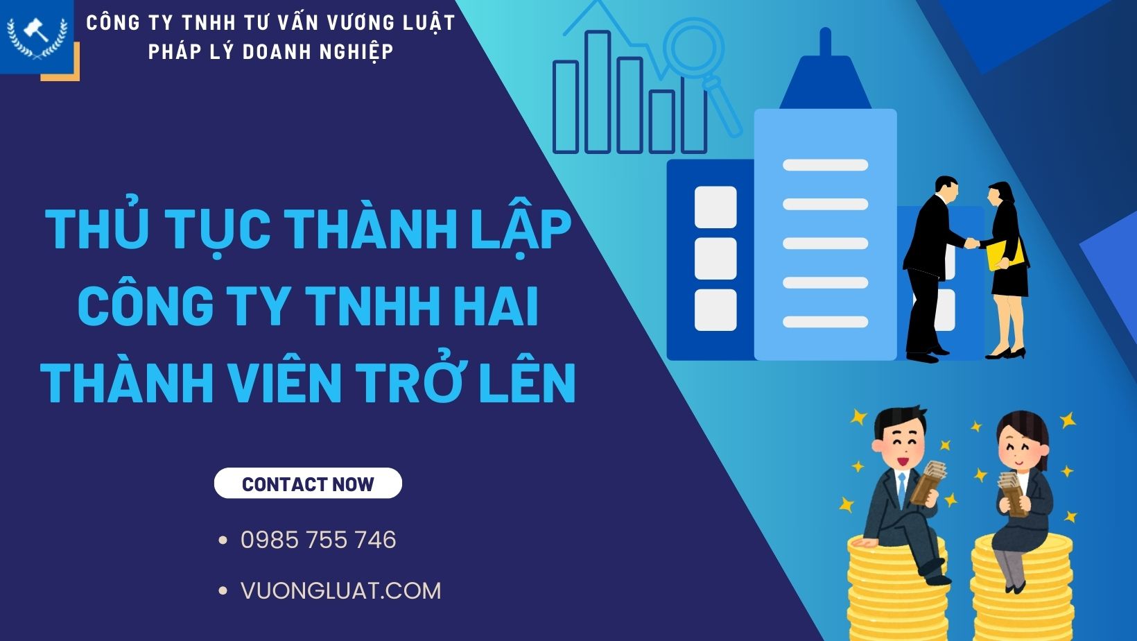 THỦ TỤC THÀNH LẬP CÔNG TY TNHH HAI THÀNH VIÊN TRỞ LÊN