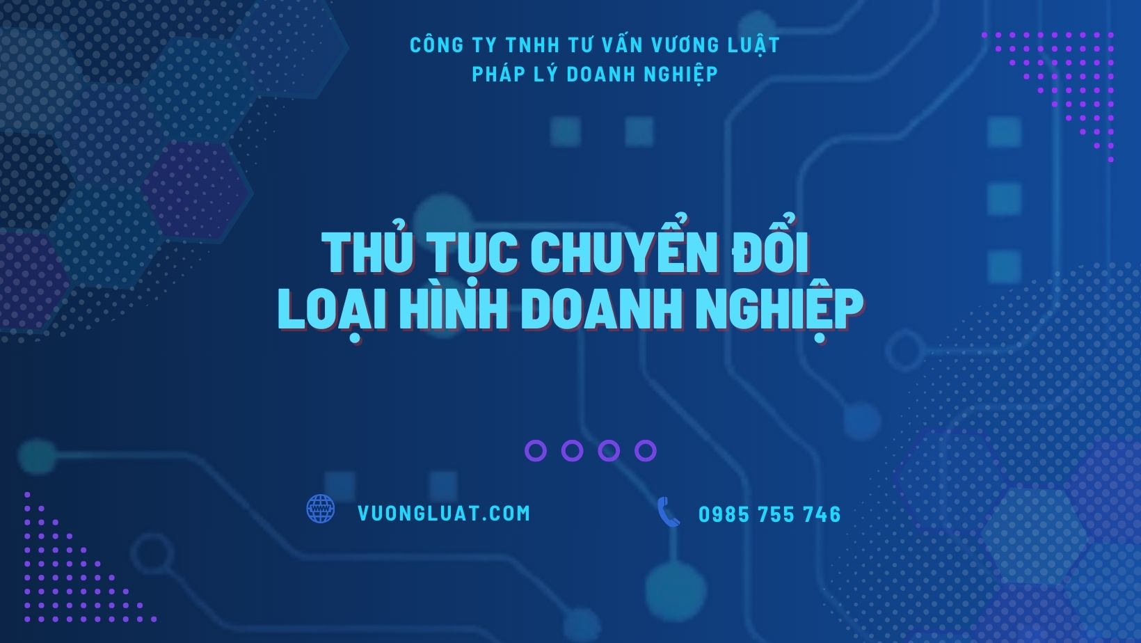 TƯ VẤN THỦ TỤC CHUYỂN LOẠI HÌNH DOANH NGHIỆP/CÔNG TY