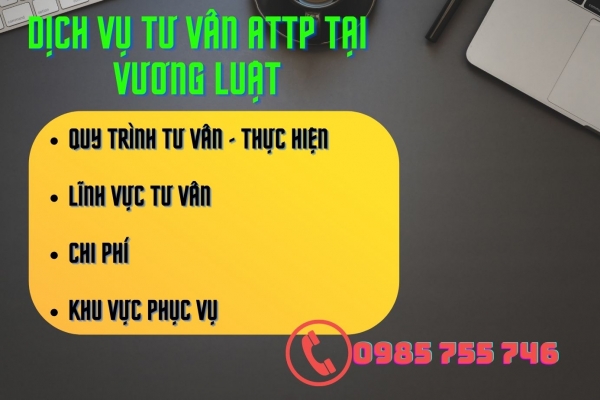 VƯƠNG LUẬT - QUY TRÌNH TƯ VẤN - CHI PHÍ - LĨNH VỰC TƯ VẤN ATTP